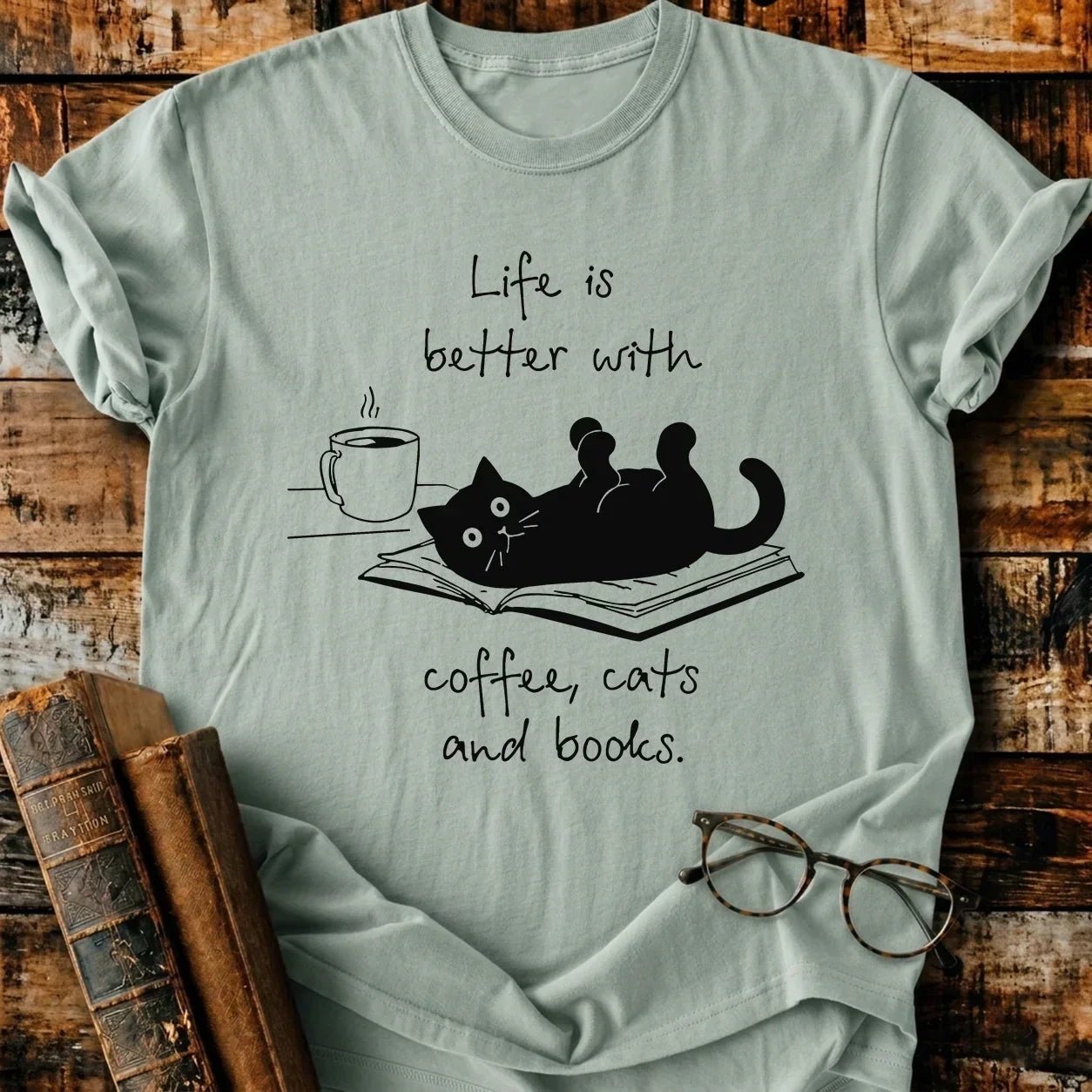 Life Is Better T-Shirt