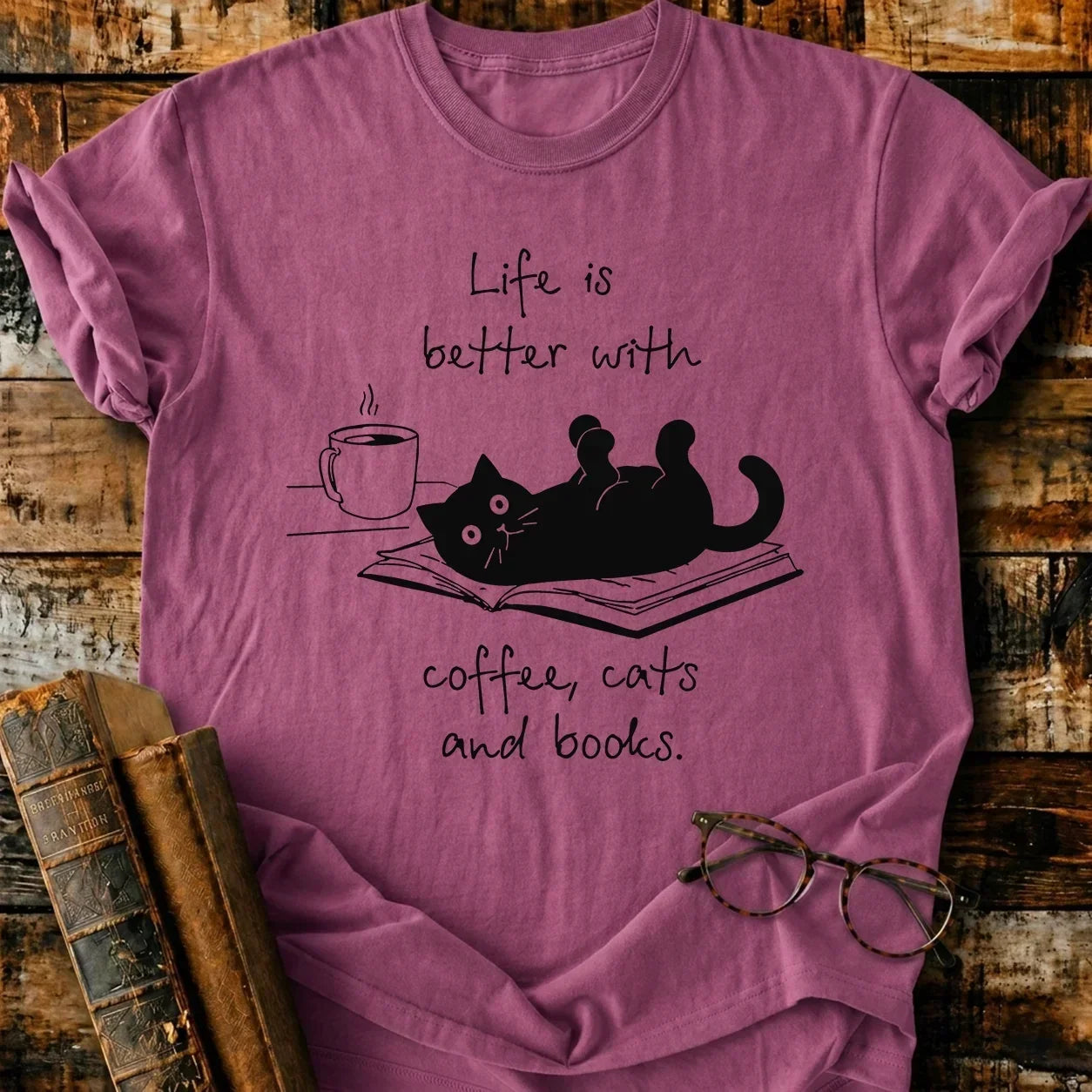 Life Is Better T-Shirt