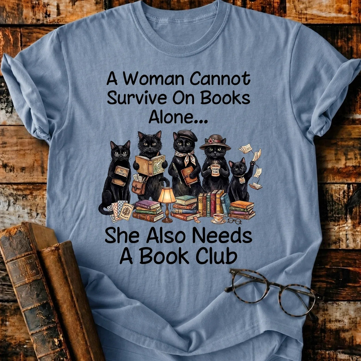 Cannot Survive On Books T-Shirt
