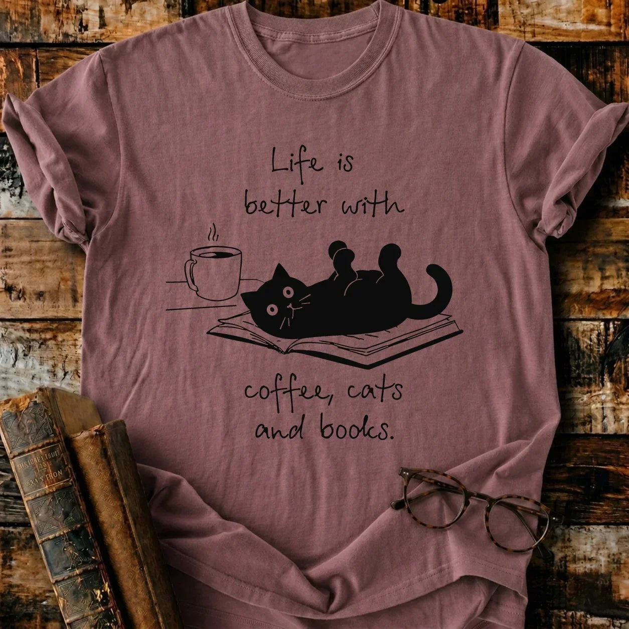 Life Is Better T-Shirt