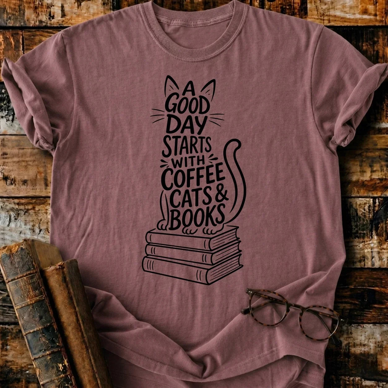 A Good Day T-Shirt