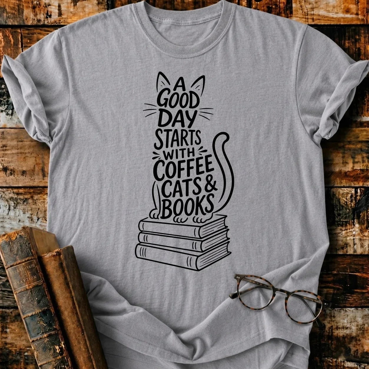 A Good Day T-Shirt