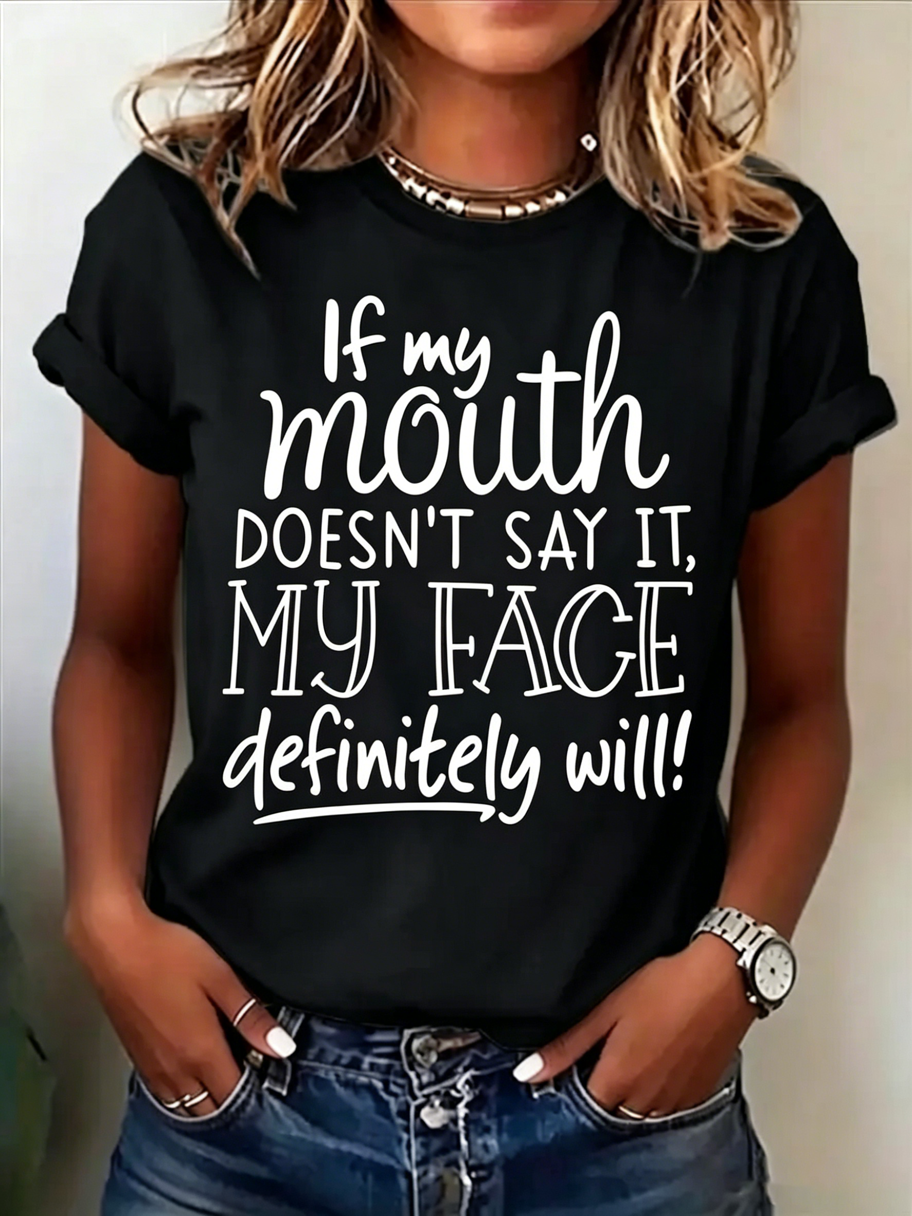 "My Face Definitely Will" Sassy Quote Graphic T-Shirt
