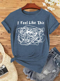 Blue Heather I Feel Like This Messy Line Art T-Shirt