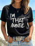 I'm That Auntie Graphic T-Shirt